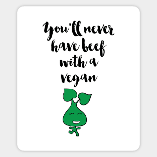 You will never have beef witna Vegan Sticker